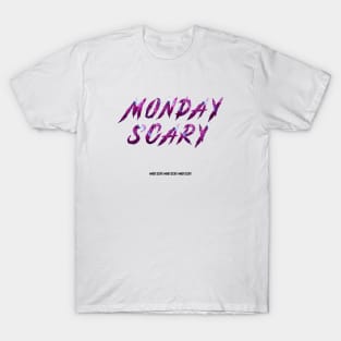 Monday Scary T-Shirt